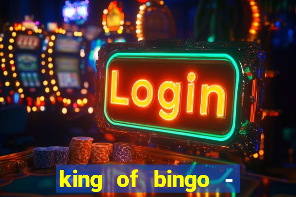 king of bingo - video bingo