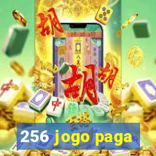 256 jogo paga