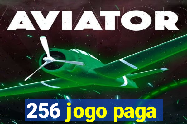 256 jogo paga