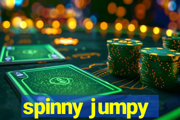 spinny jumpy