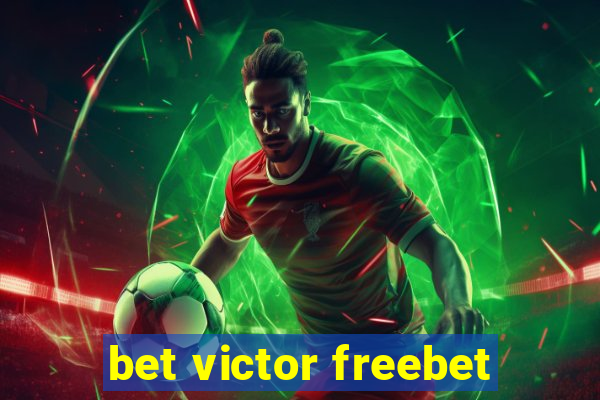 bet victor freebet