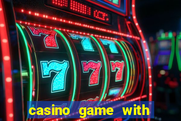 casino game with real money