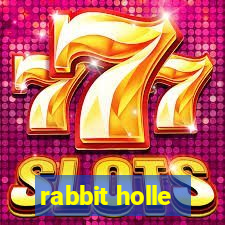 rabbit holle