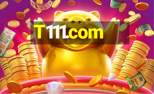 T111.com