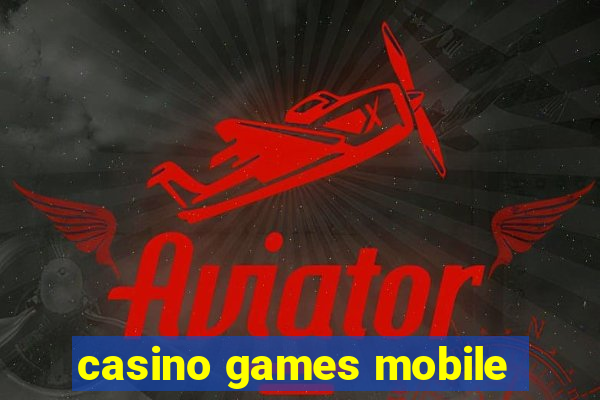 casino games mobile