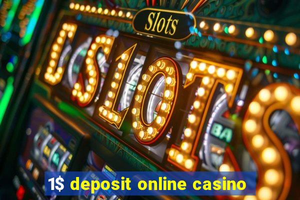 1$ deposit online casino