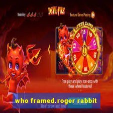 who framed.roger rabbit