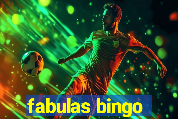 fabulas bingo