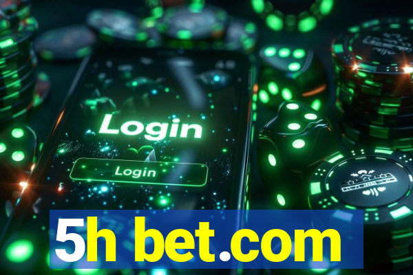 5h bet.com