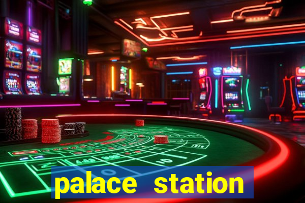 palace station hotel and casino las vegas nevada