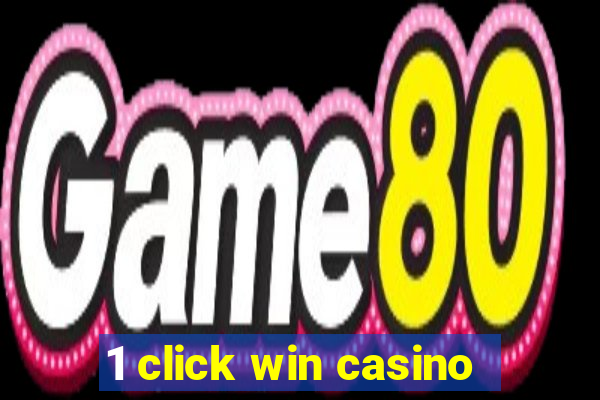 1 click win casino