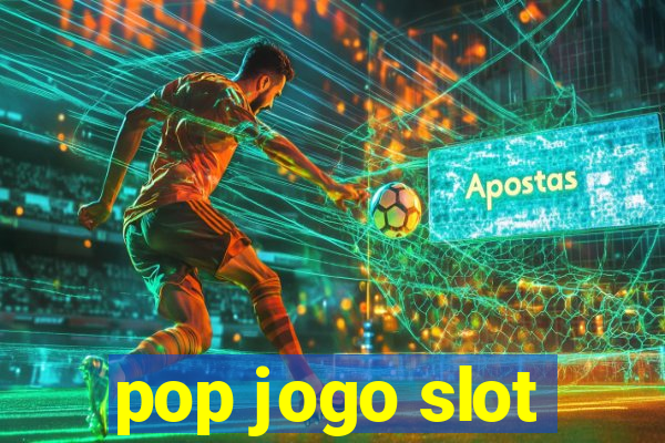 pop jogo slot