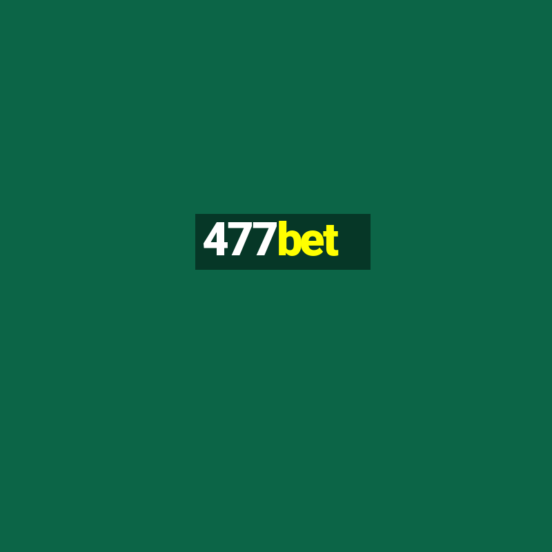 477bet