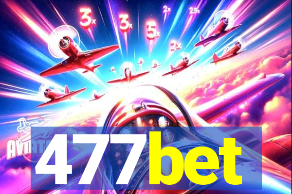 477bet