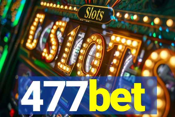 477bet