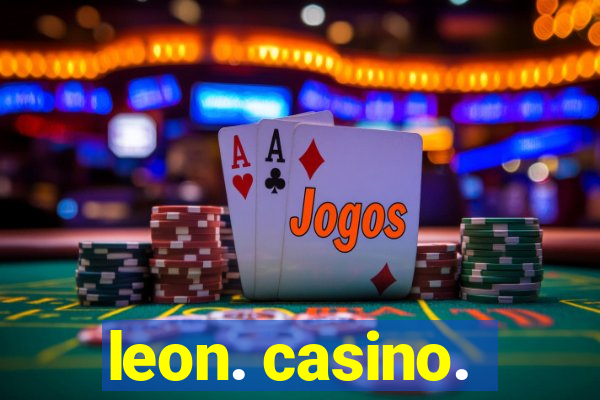 leon. casino.