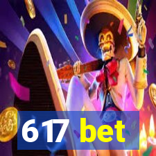 617 bet