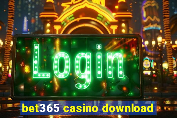 bet365 casino download