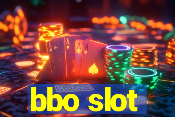 bbo slot