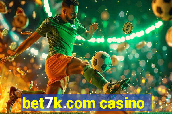 bet7k.com casino