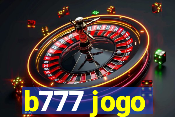 b777 jogo