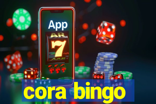 cora bingo