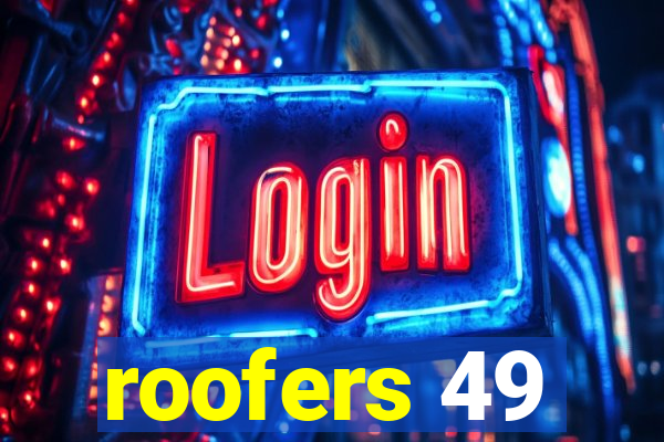 roofers 49