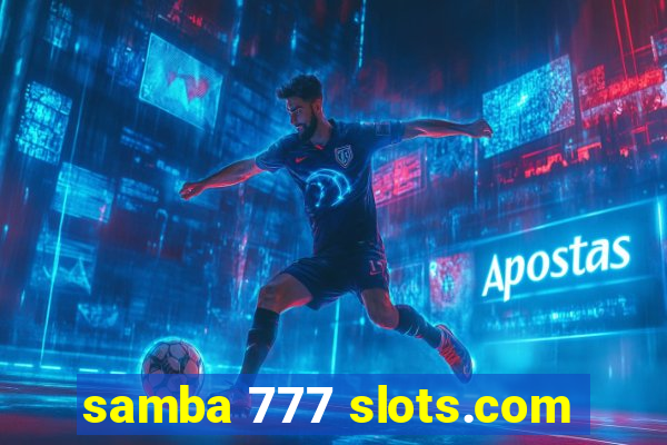 samba 777 slots.com