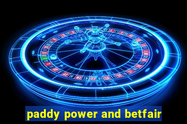 paddy power and betfair