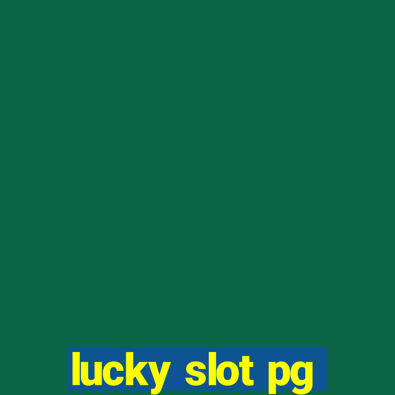 lucky slot pg