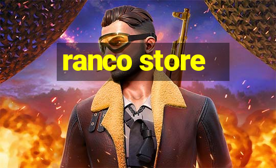 ranco store