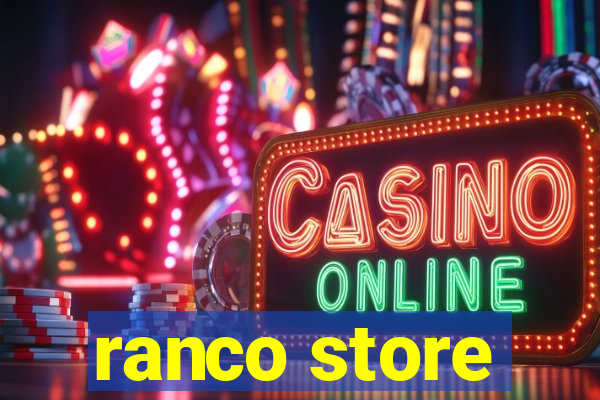 ranco store