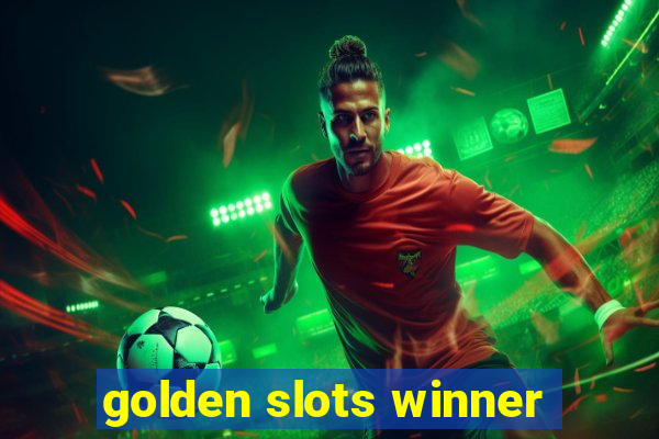 golden slots winner