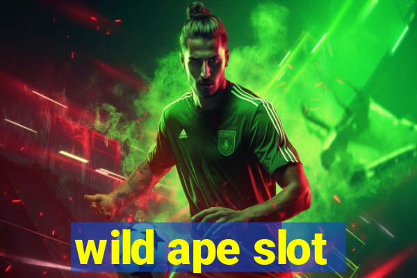 wild ape slot