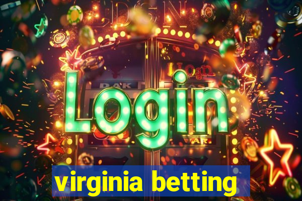 virginia betting