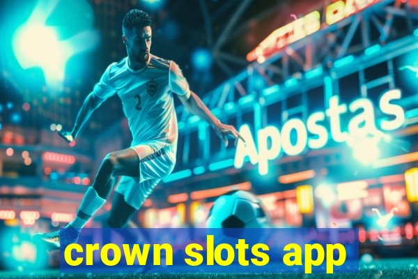 crown slots app