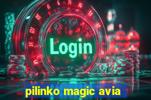 pilinko magic avia