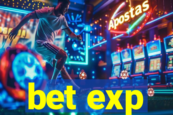 bet exp