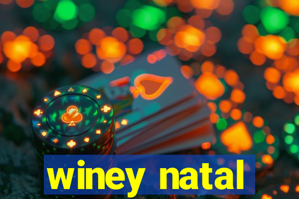 winey natal