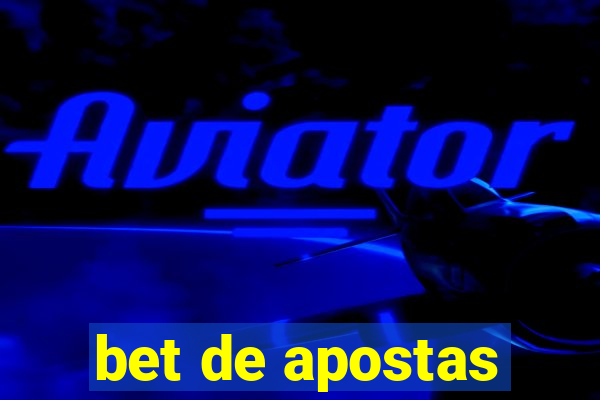 bet de apostas