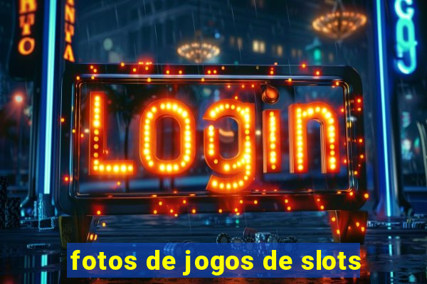 fotos de jogos de slots