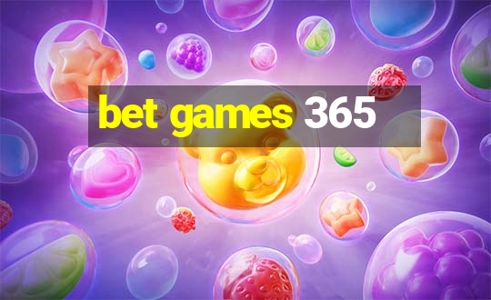 bet games 365