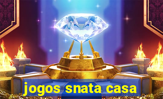 jogos snata casa