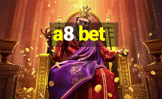 a8 bet