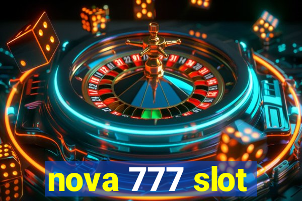 nova 777 slot