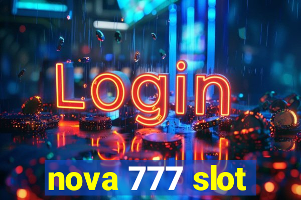 nova 777 slot