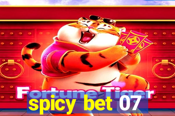 spicy bet 07