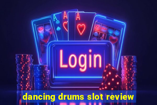 dancing drums slot review