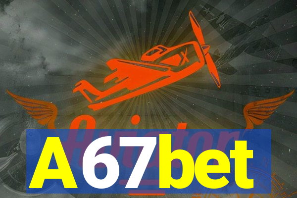 A67bet