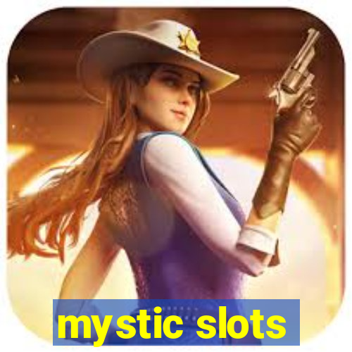 mystic slots